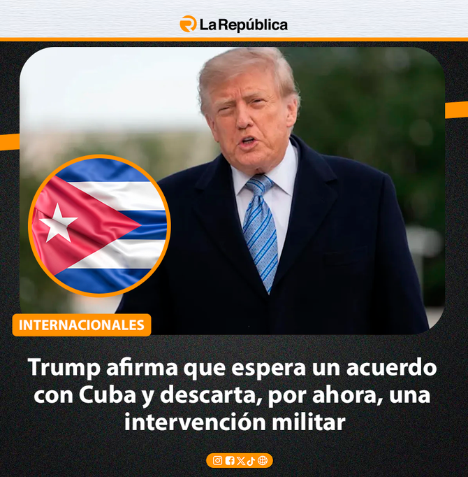 Trump afirma que espera un acuerdo con Cuba y descarta, por ahora, una intervención militar - Cover Image